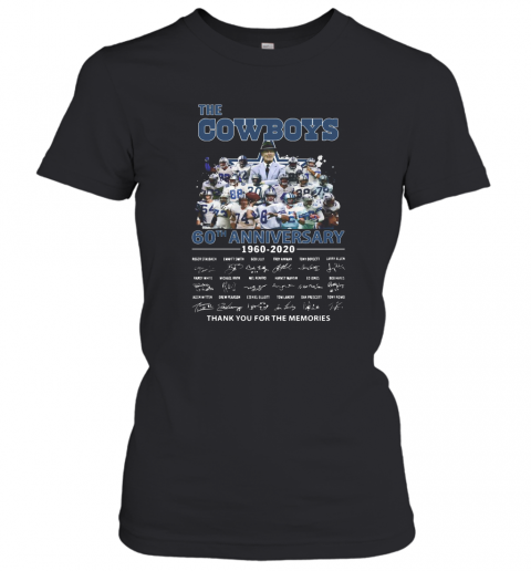 The Dallas Cowboys 60Th Anniversary 1960 2020 Signature Thank You For The Memories T-Shirt Classic Women's T-shirt