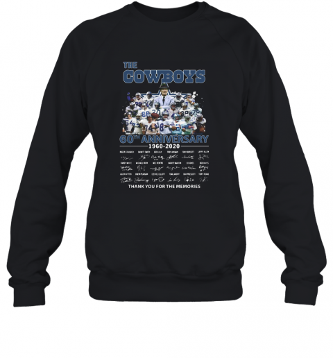 The Dallas Cowboys 60Th Anniversary 1960 2020 Signature Thank You For The Memories T-Shirt Unisex Sweatshirt