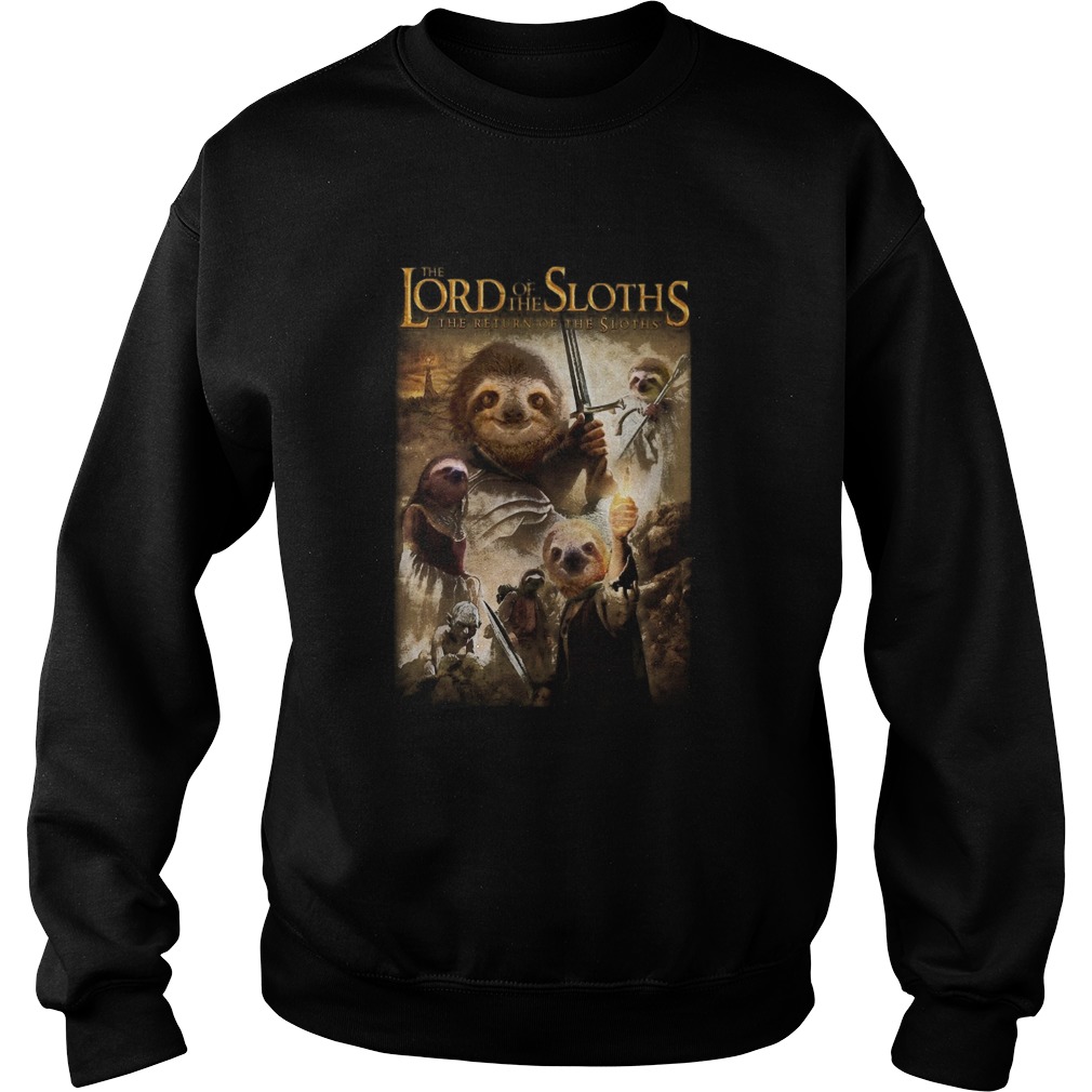 The Lord Of The Sloths The Return Of The Sloths Sweatshirt