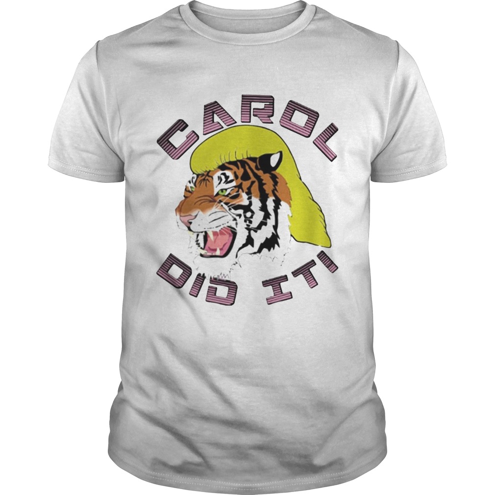 Tiger Carol Did It shirt