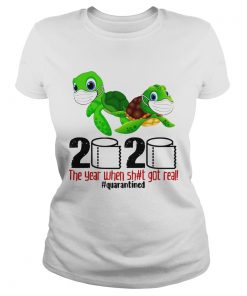 Turtles 2020 The Year When Shit Got Real Quarantined  Classic Ladies