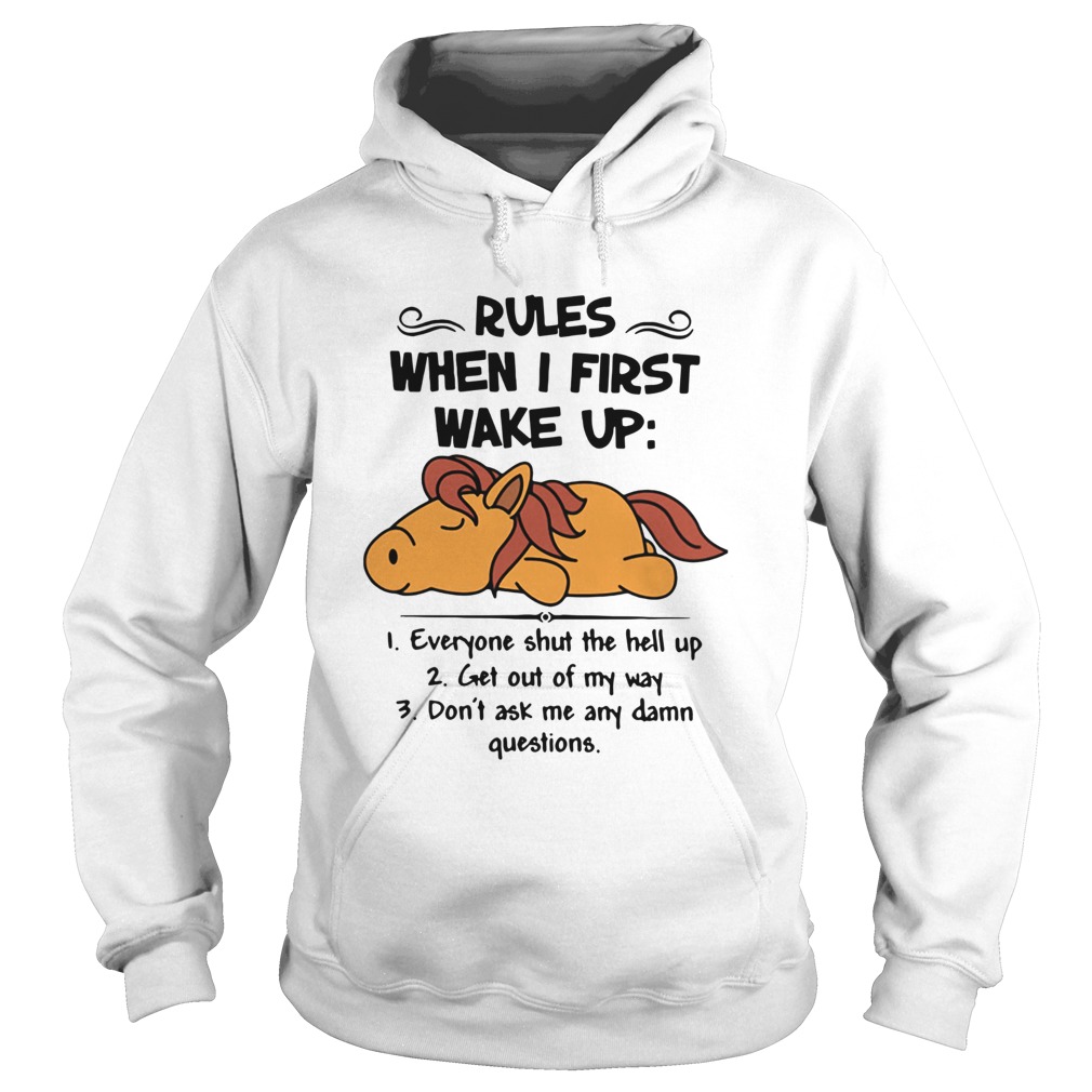 Unicorn Rules When I First Wake Up Hoodie