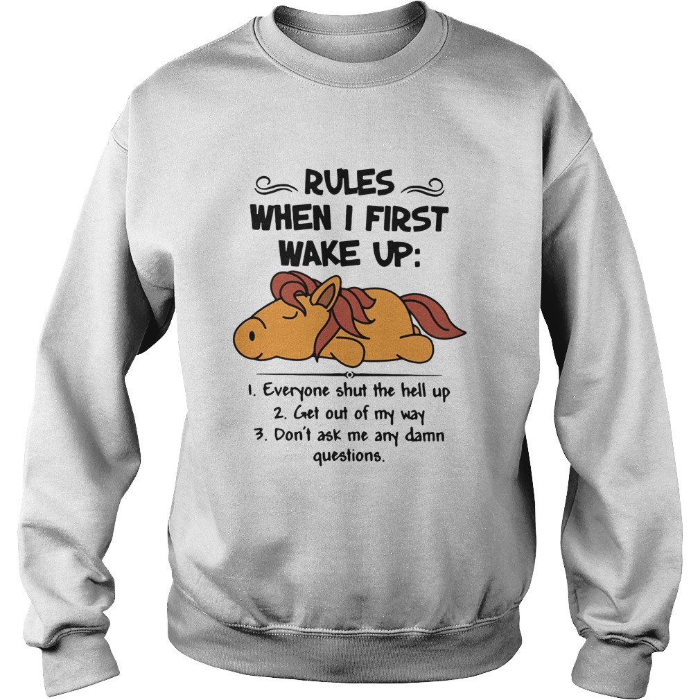 Unicorn Rules When I First Wake Up Sweatshirt