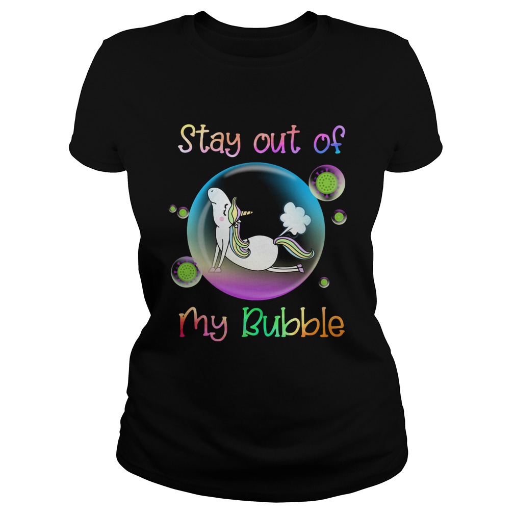 Unicorn stay out my bubble coronavirus Classic Ladies