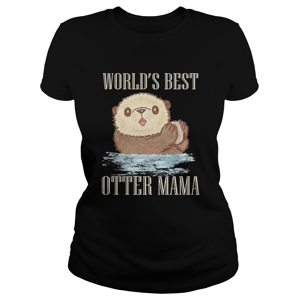 Worlds best otter mama Classic Ladies