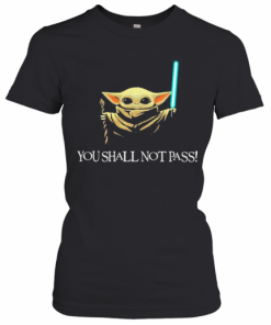 You Shall Not Pass Baby Yoda T-Shirt Classic Women's T-shirt