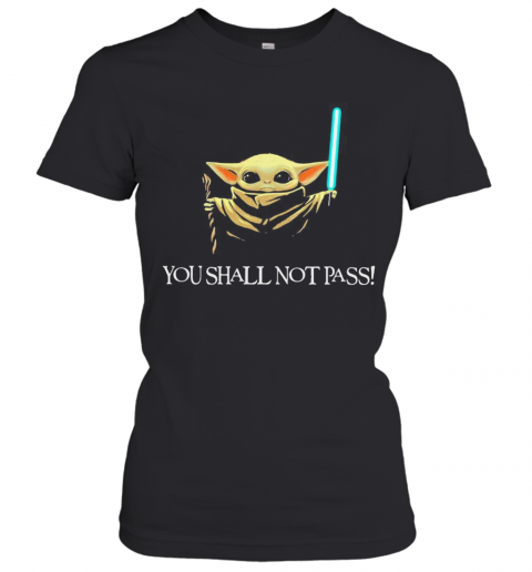 You Shall Not Pass Baby Yoda T-Shirt Classic Women's T-shirt