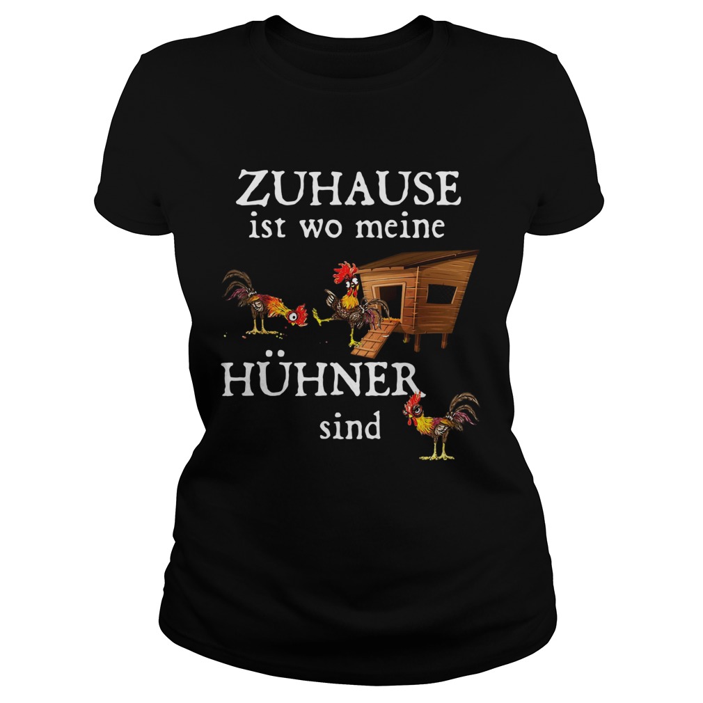 Zuhause Ist Wo Meine Hhner Sind Classic Ladies