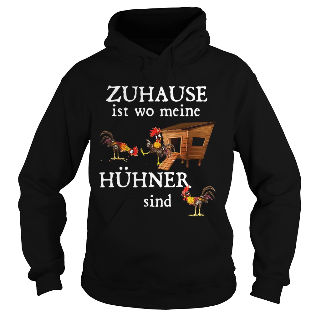 Zuhause Ist Wo Meine Hhner Sind Hoodie