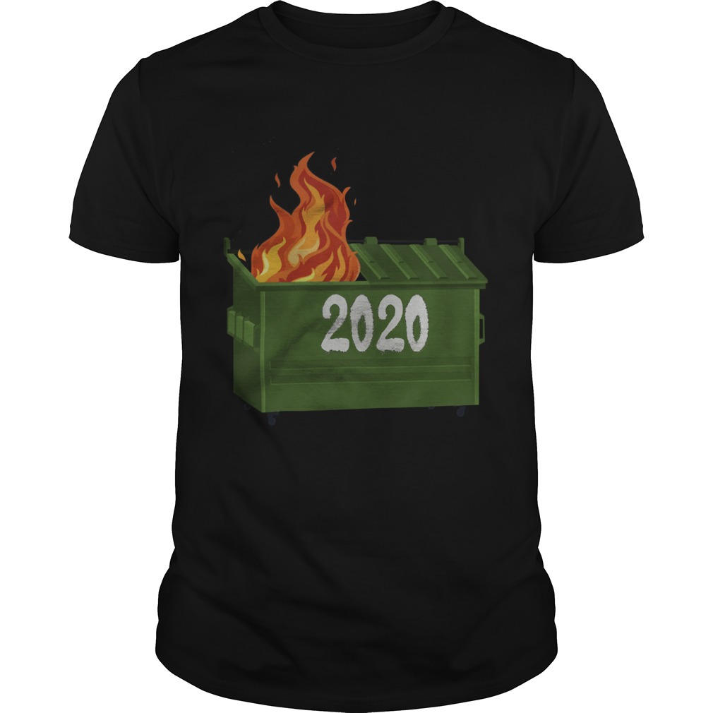 2020 Dumpster Fire shirt