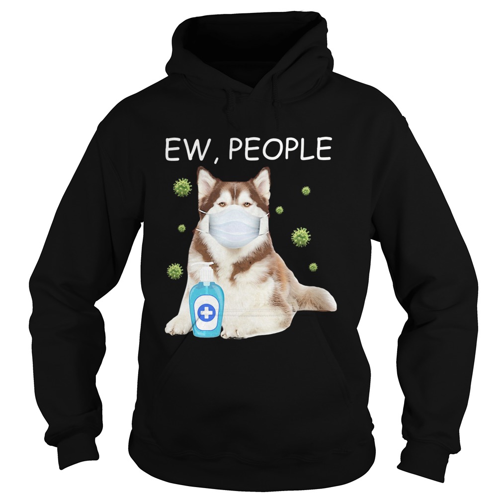 Alaska dog mask Ew people Covid19 wash hand Hoodie