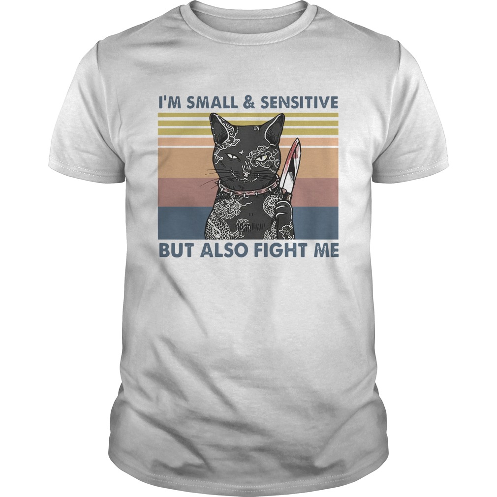 Assassin Black Cat Im SmallSensitive But Also Fight Me Vintage Shirt