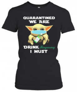 Baby Yoda Face Mask Hug Quatantined We Are Drink Tanqueray I Must T-Shirt Classic Women's T-shirt