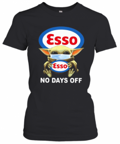 Baby Yoda Hug Esso Mask No Days Off T-Shirt Classic Women's T-shirt