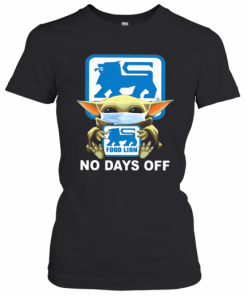 Baby Yoda Hug Food Lion Mask No Days Off T-Shirt Classic Women's T-shirt