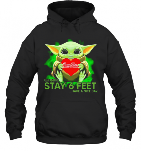 Baby Yoda Hug KWIK TRIP Please Remember Stay 6 Feet Have A Nice Day T-Shirt Unisex Hoodie