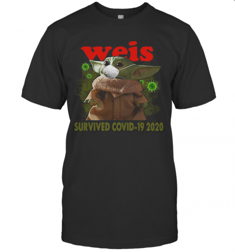 Baby Yoda Mask Weis Survived Covid 19 2020 T-Shirt