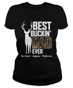 Best Buckin Dad Ever  Classic Ladies