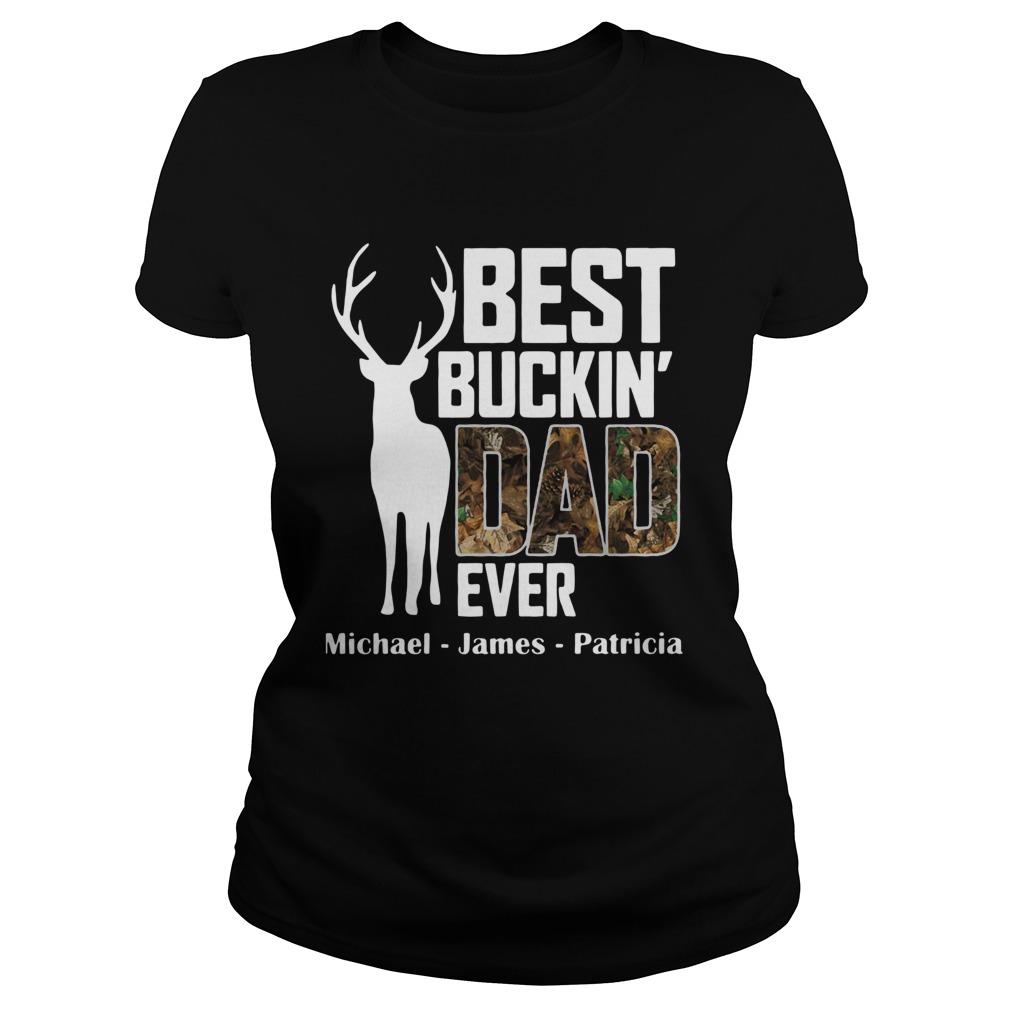 Best Buckin Dad Ever Classic Ladies