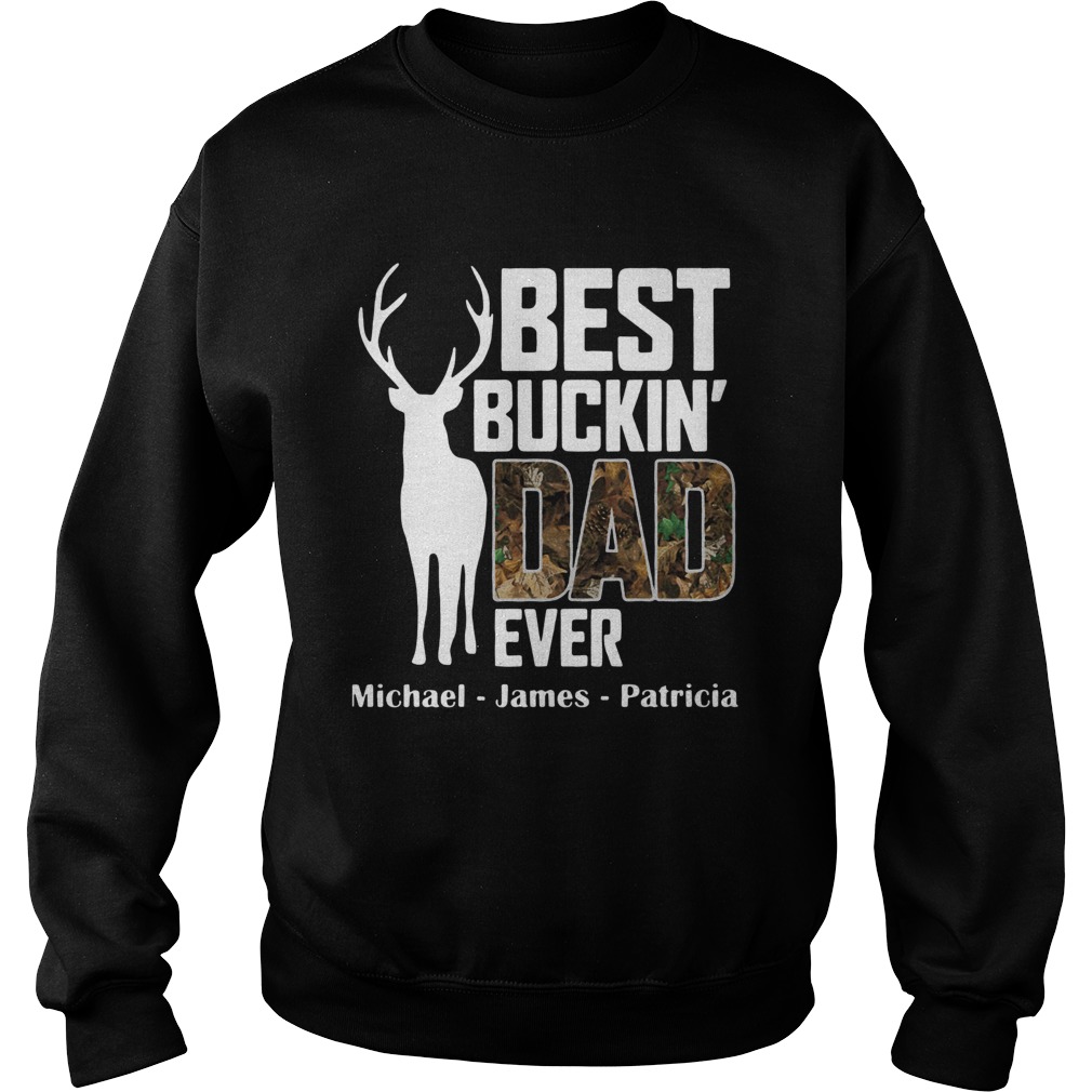 Best Buckin Dad Ever Sweatshirt