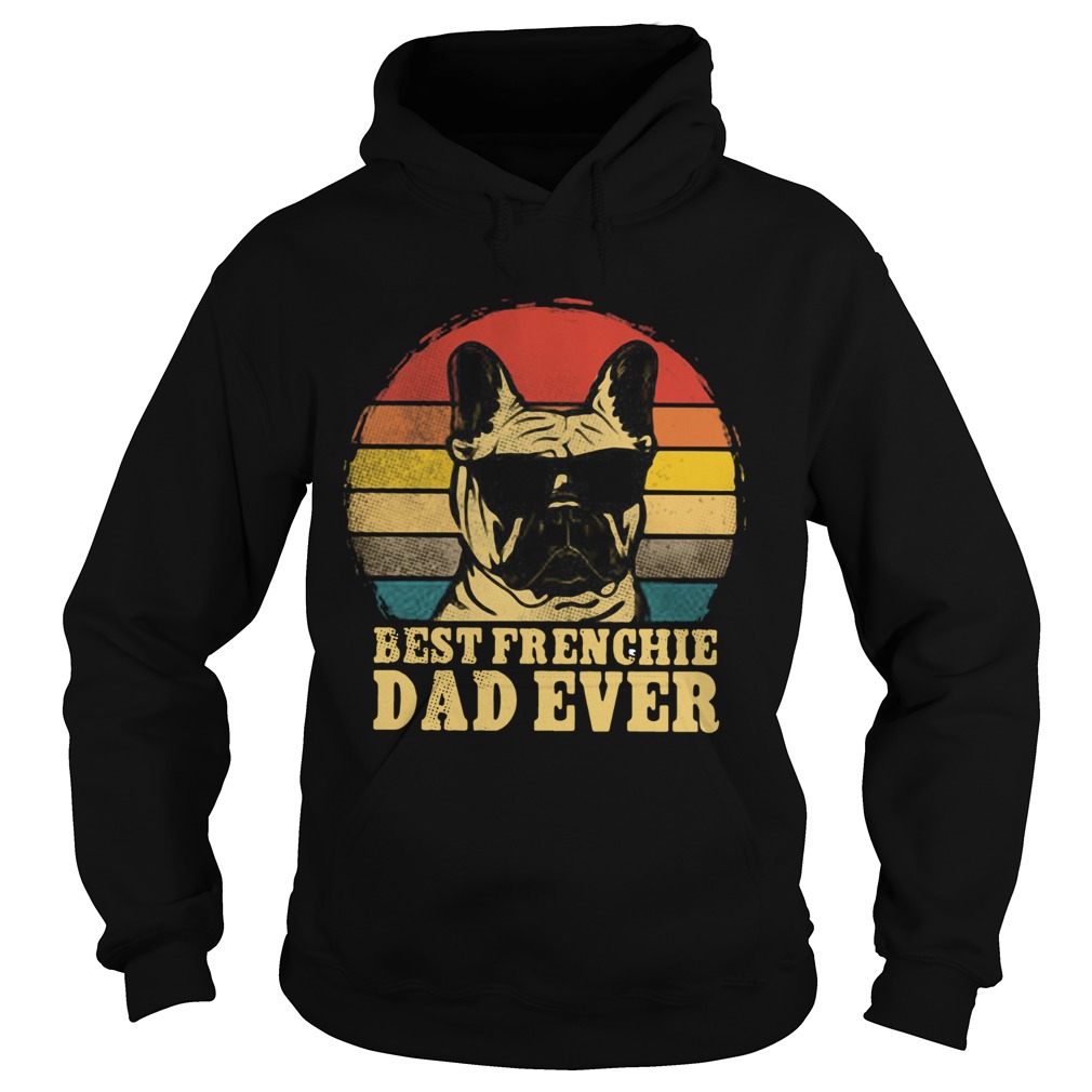 Best Frenchie Dad Ever Vintage Hoodie