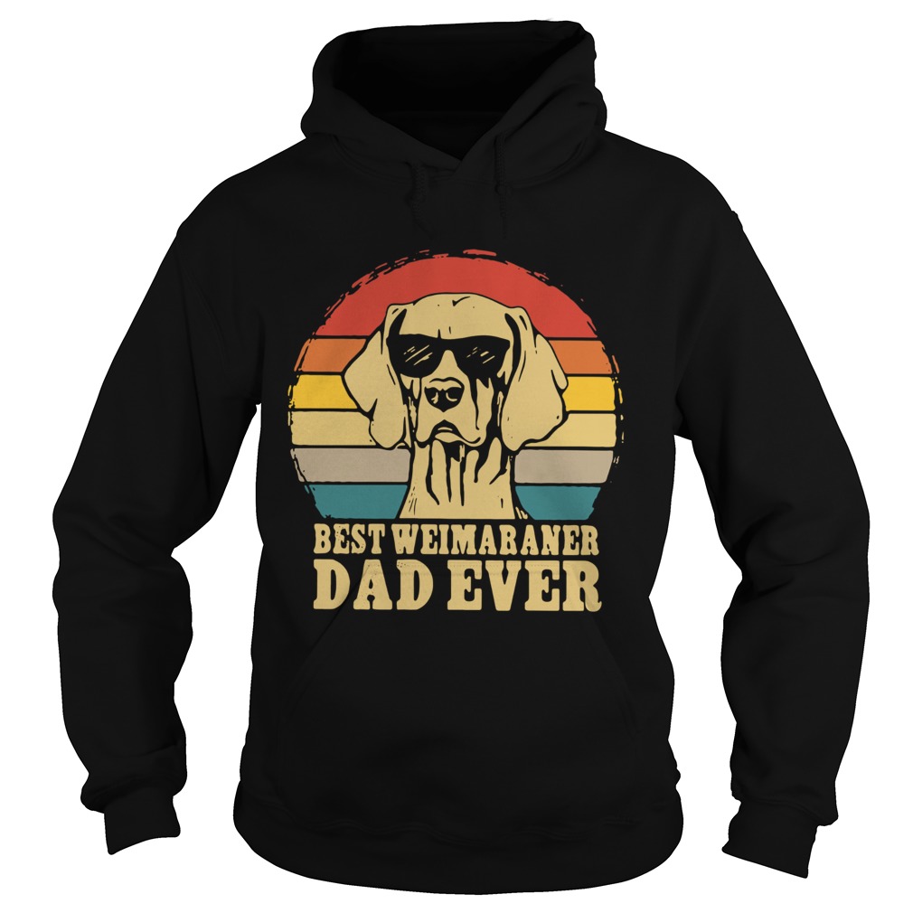 Best Weimaraner Dad Ever Vintage Hoodie