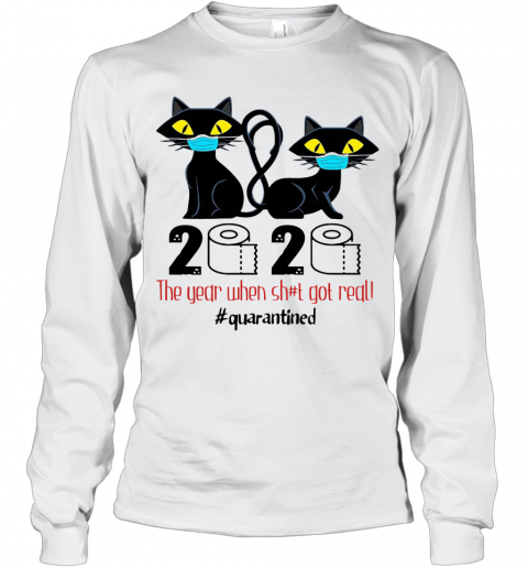 Black Cat Mask 2020 The Year When Shit Got Real Quarantined T-Shirt Long Sleeved T-shirt 