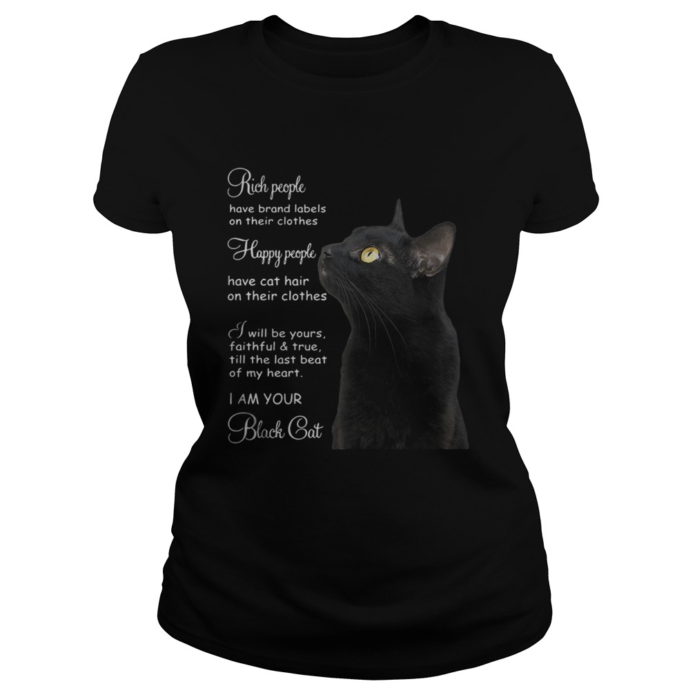 Black Cat Rich People Have Brand Labels On Their Clothes Happy People Have Cat Classic Ladies