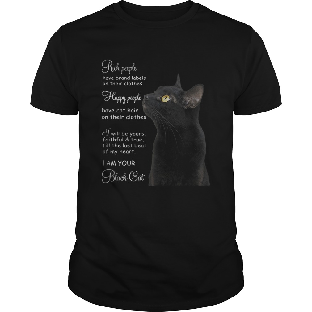 Black Cat Rich People Have Brand Labels On Their Clothes Happy People Have Cat shirt