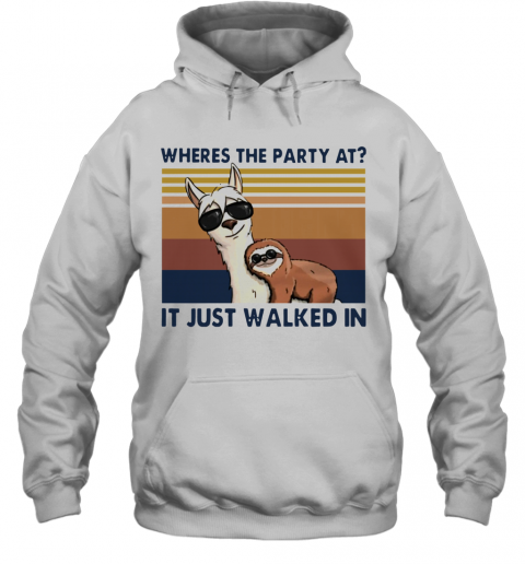 Camels And Sloths Where's The Party At It Just Walked In Vintage T-Shirt Unisex Hoodie