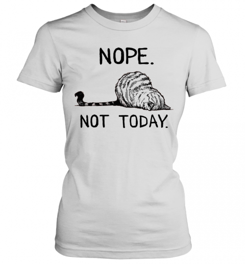 Cat Nope Not Today T-Shirt Classic Women's T-shirt