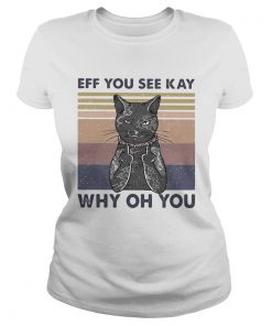 Cat eff you see kay why oh you vintage  Classic Ladies