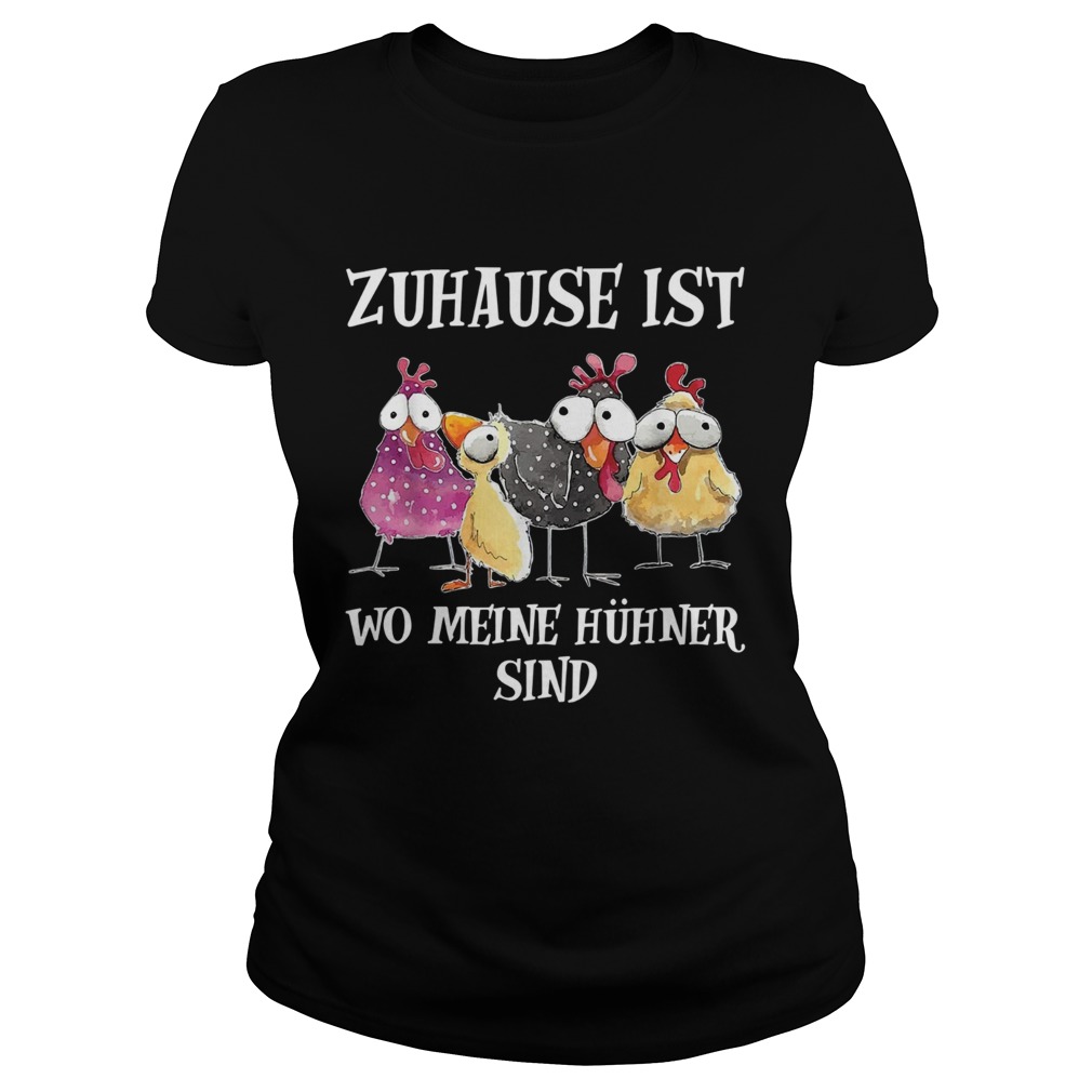 Chickens Zuhause Ist Wo Meine Hhner Sind Classic Ladies