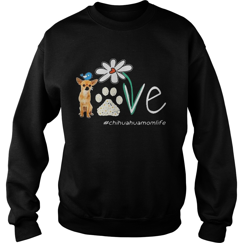 Chihuahua Mom Life Paw Flower Sweatshirt