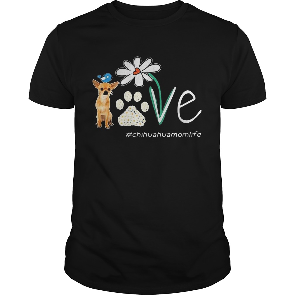 Chihuahua Mom Life Paw Flower shirt