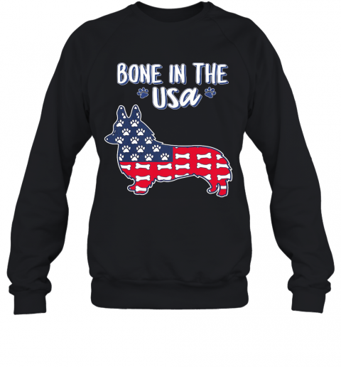 Corgi Bone In The USA American Flag Veteran Independence Day T-Shirt Unisex Sweatshirt