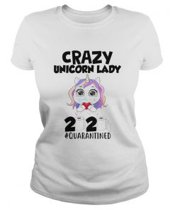 Crazy Unicorn mask lady 2020 quarantined toilet paper  Classic Ladies