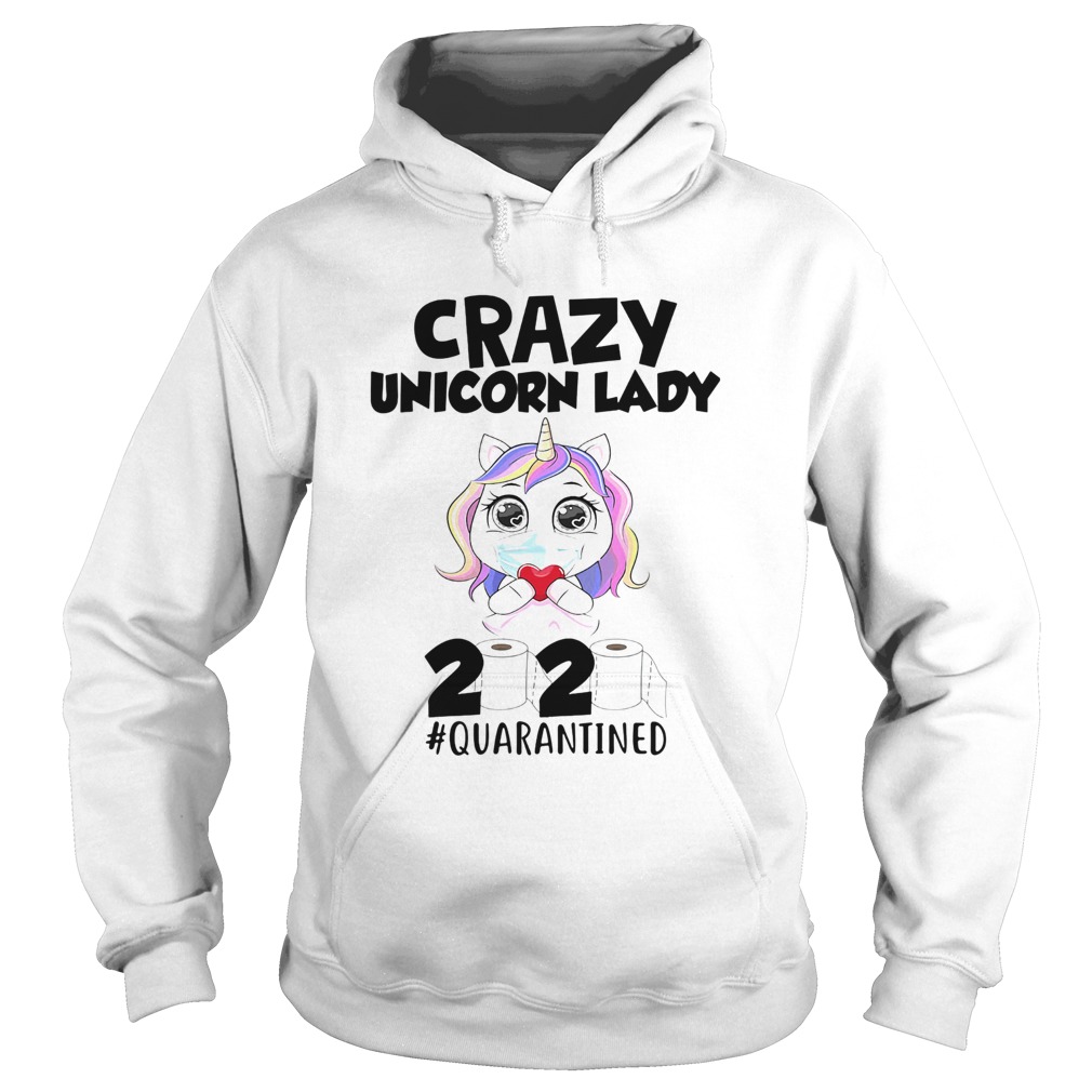 Crazy Unicorn mask lady 2020 quarantined toilet paper Hoodie