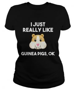 Guinea Pig I Just Really Like Guinea Pigs Ok Cute  Classic Ladies