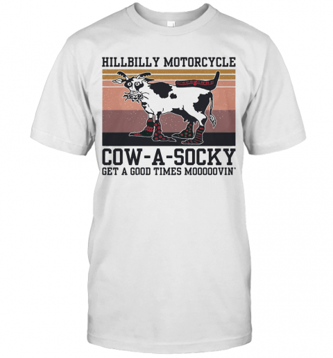 Hillbilly Motorcycle Cow A Socky Get A Good Times Mooooovin' Vintage T-Shirt