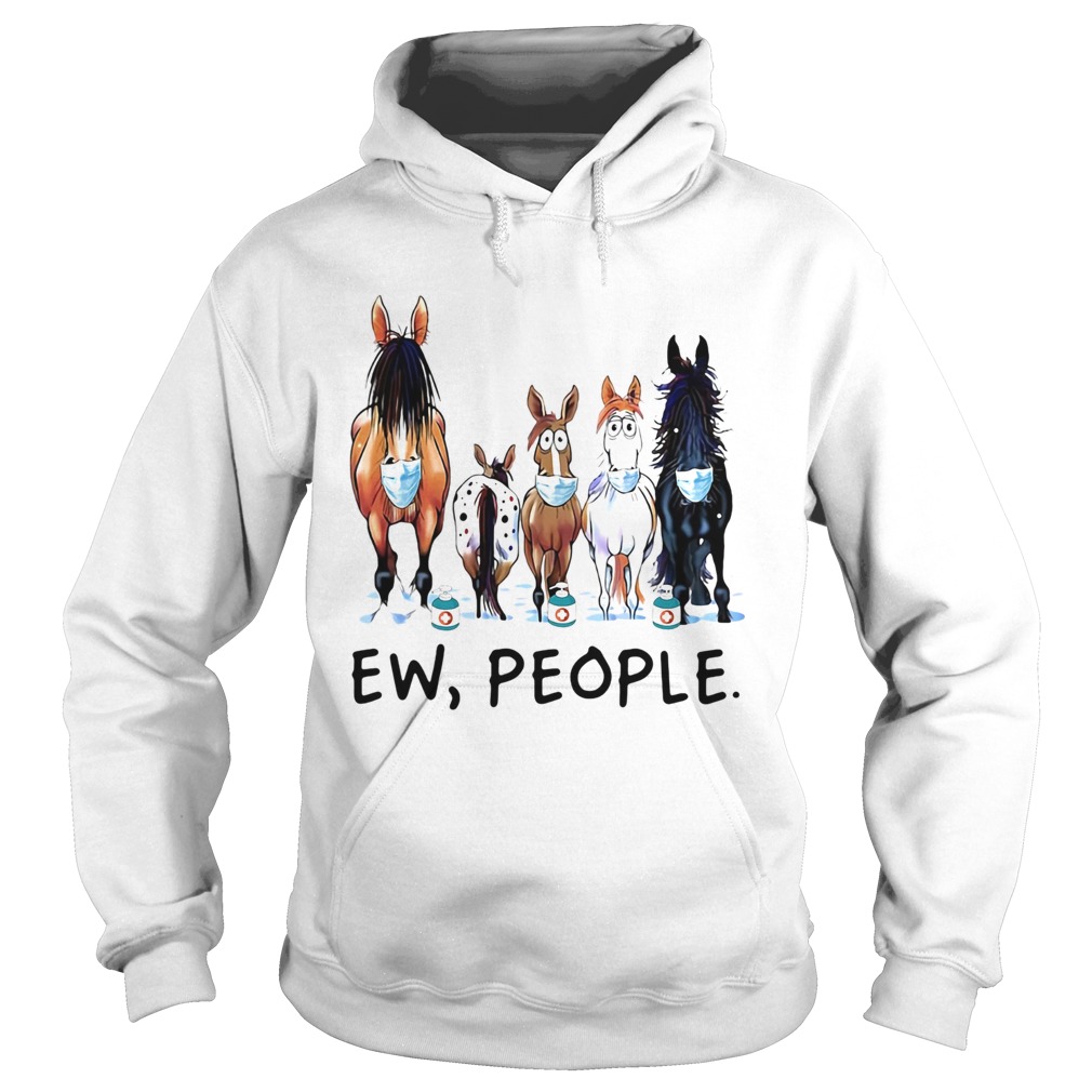 Horse mask Ew people Hoodie