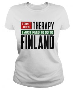 I dont need therapy i just need to go to finland  Classic Ladies