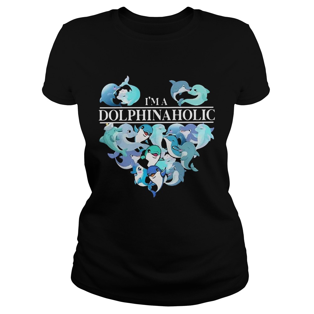 Im A Dolphin Aholic Heart Classic Ladies