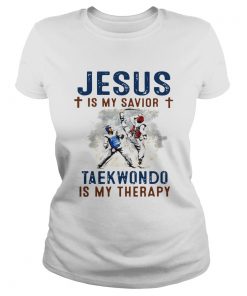 Jesus is my savior taekwondo is my therapy  Classic Ladies