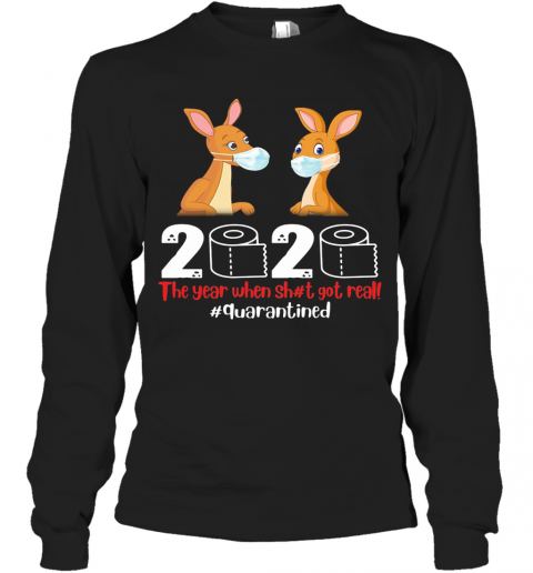 Kangaroos Mask 2020 Toilet Paper The Year When Shit Got Real Quarantined T-Shirt Long Sleeved T-shirt 