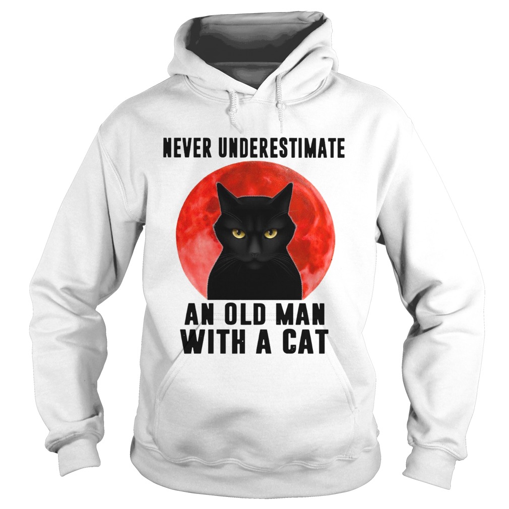 Never Underestimate An Old Man With A Cat Hoodie