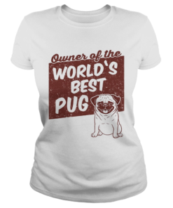 Owner of the worlds best Pug dog  Classic Ladies