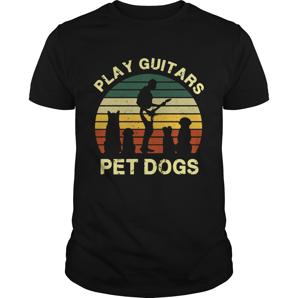 Play Guitars Pet Dogs Vintage shirt