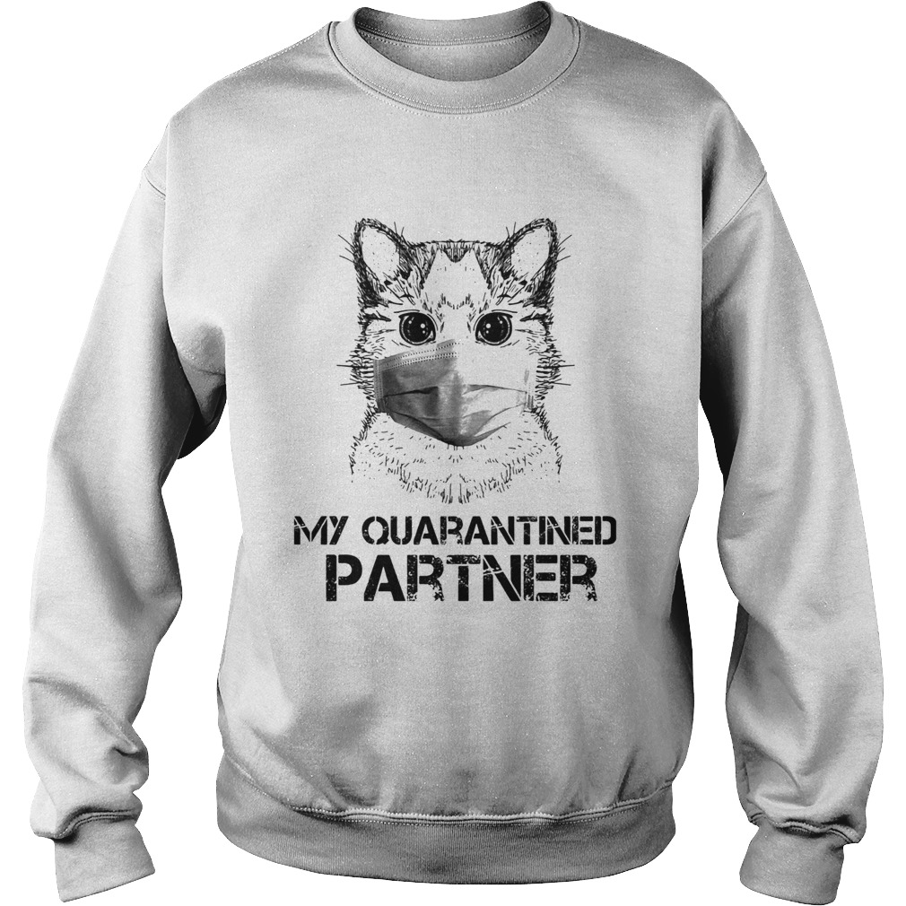 Raccoon Face Mask My quarantined partner Sweatshirt