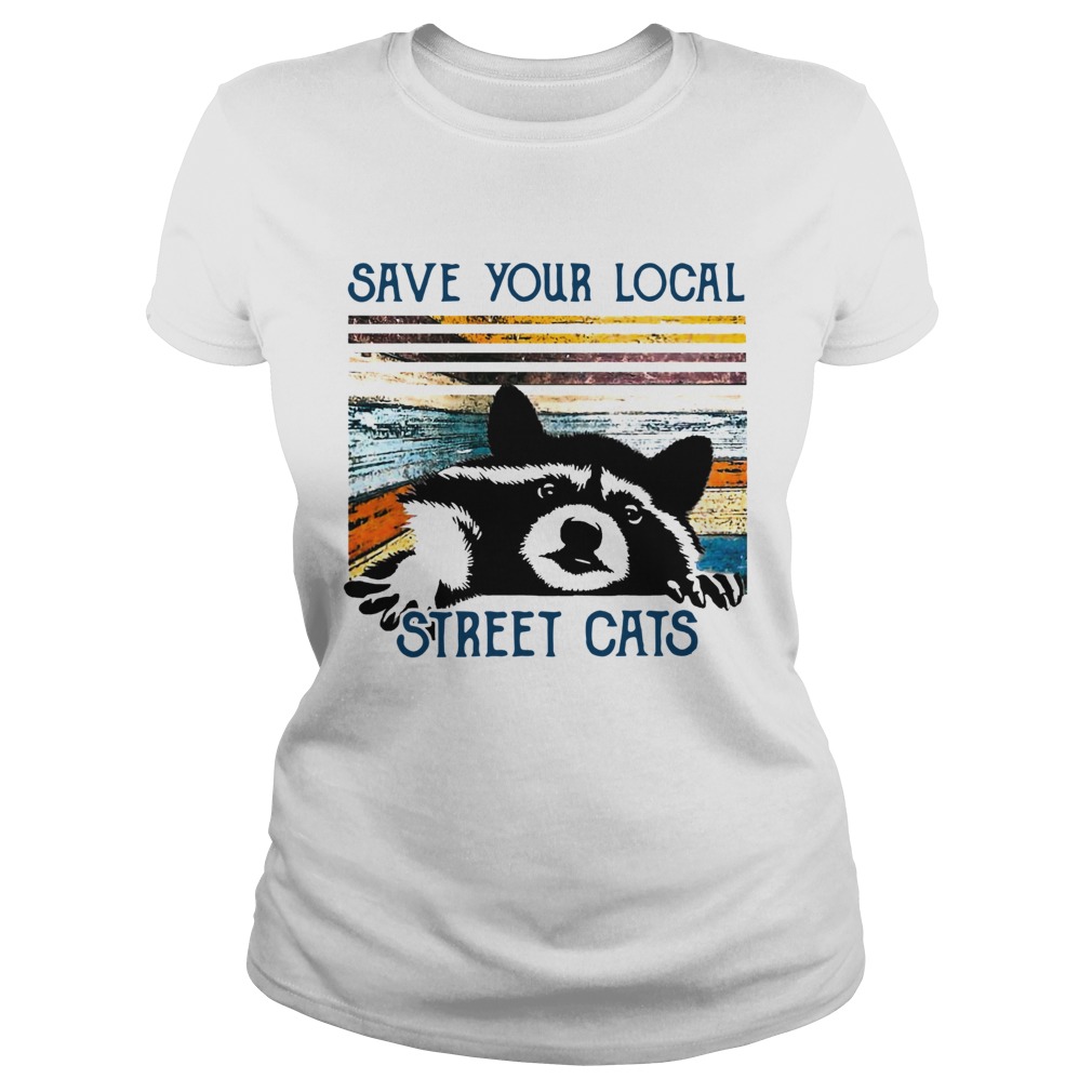 Racoon Save Your Local Street Cats Vintage Classic Ladies